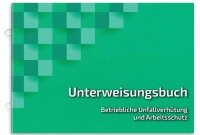 Unterweisungsbuch, Betriebliche Unfallverh&uuml;tung und...