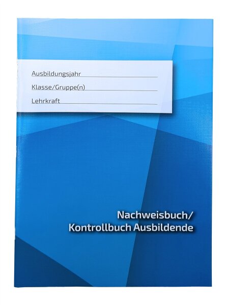 Nachweisbuch / Kontrollbuch / Berichtsheft f&uuml;r Ausbilder/innen in der Berufsausbildung