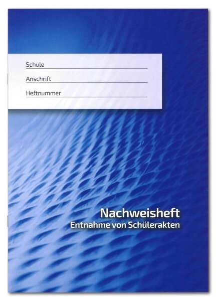Nachweisheft Entnahme Sch&uuml;lerakten (neutral)